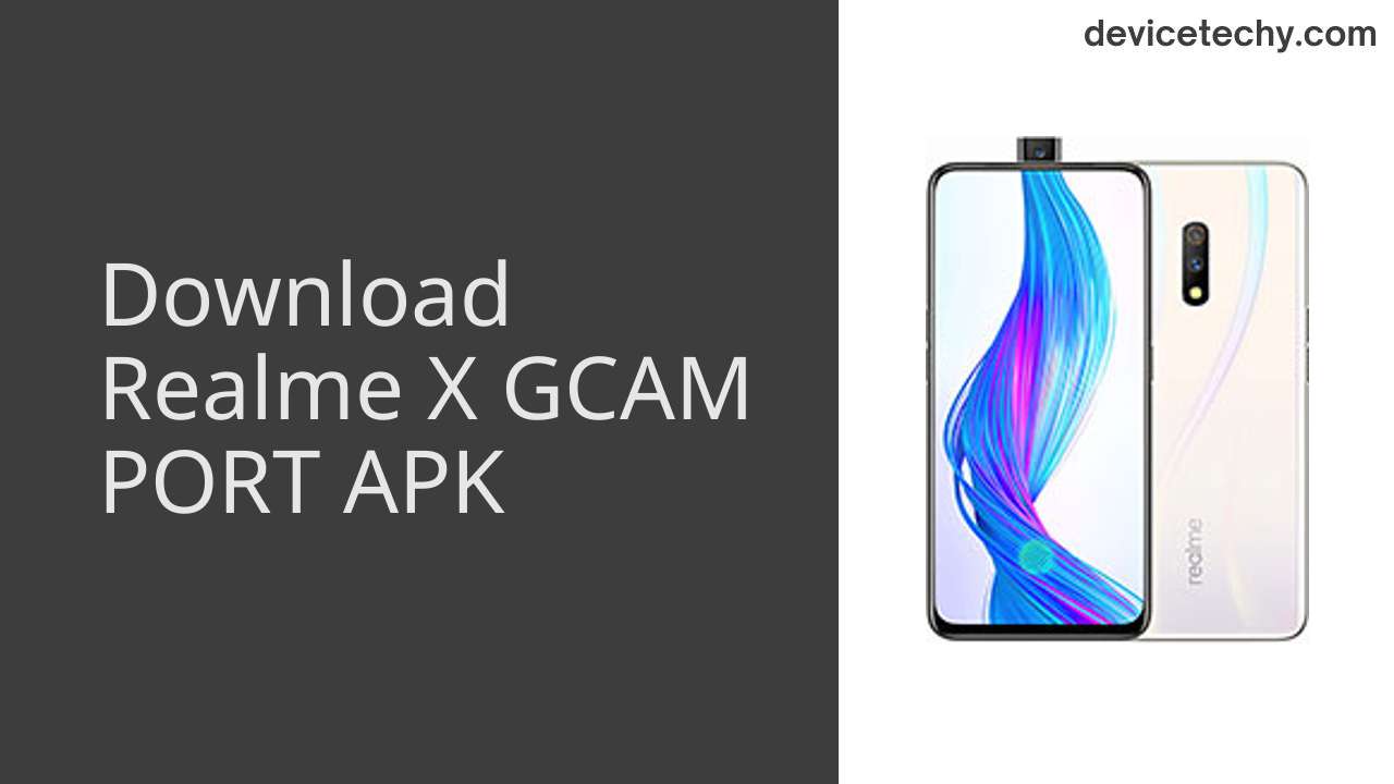 Realme X GCAM PORT APK Download