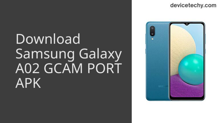 Download Samsung Galaxy A02 GCAM Port APK