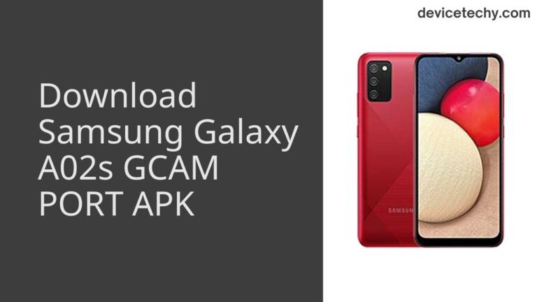 Download Samsung Galaxy A02s GCAM Port APK