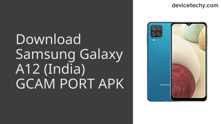 Download Samsung Galaxy A12 (India) GCAM Port APK