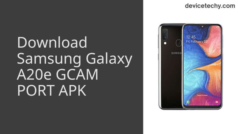 Download Samsung Galaxy A20e GCAM Port APK