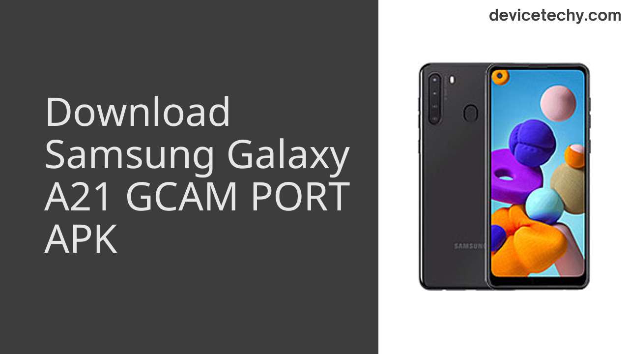 Samsung Galaxy A21 GCAM PORT APK Download