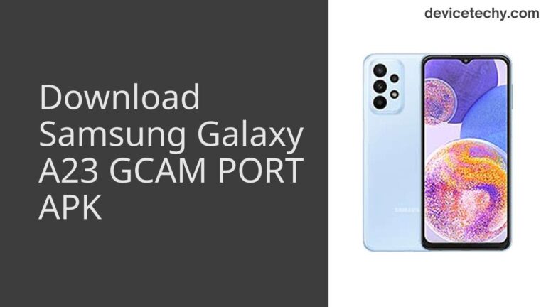 Download Samsung Galaxy A23 GCAM Port APK