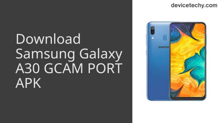 Download Samsung Galaxy A30 GCAM Port APK