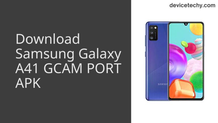 Download Samsung Galaxy A41 GCAM Port APK