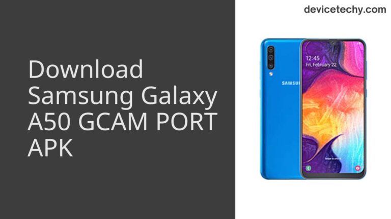 Download Samsung Galaxy A50 GCAM Port APK