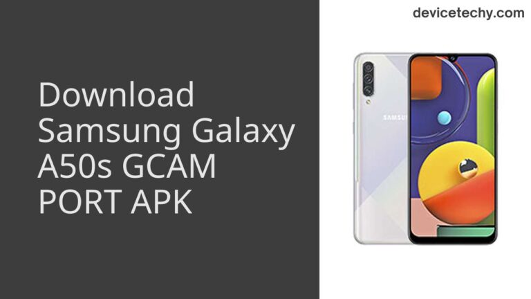 Download Samsung Galaxy A50s GCAM Port APK