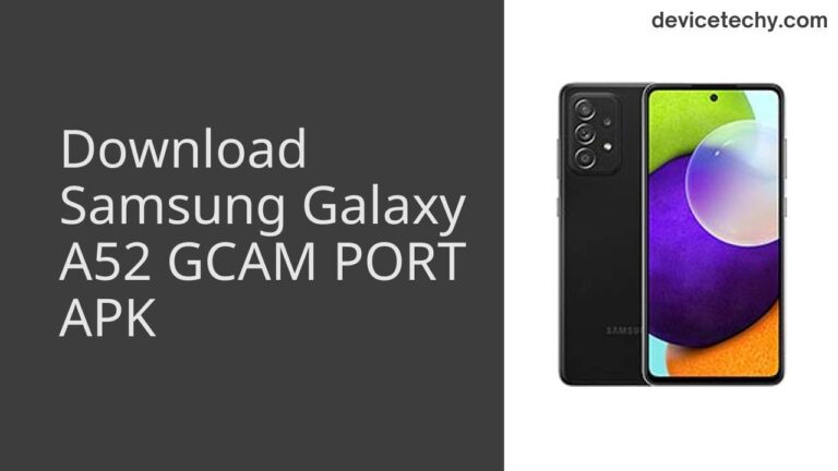 Download Samsung Galaxy A52 GCAM Port APK