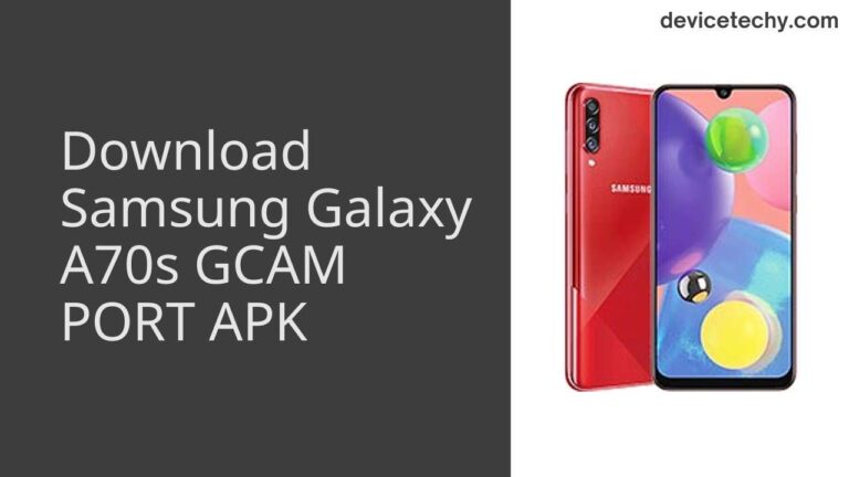 Download Samsung Galaxy A70s GCAM Port APK