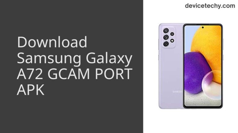 Download Samsung Galaxy A72 GCAM Port APK