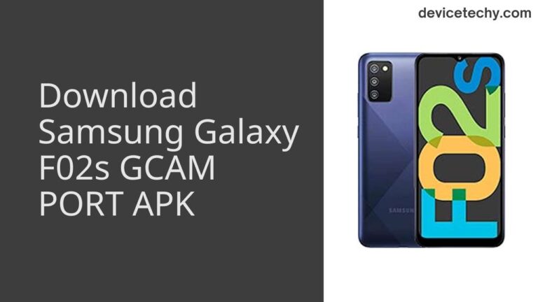 Download Samsung Galaxy F02s GCAM Port APK