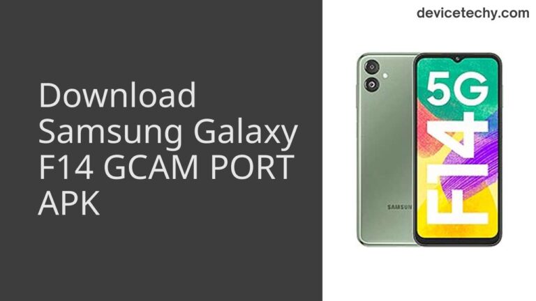 Download Samsung Galaxy F14 GCAM Port APK