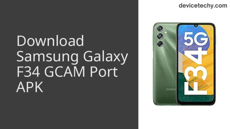 Download Samsung Galaxy F34 GCAM Port APK