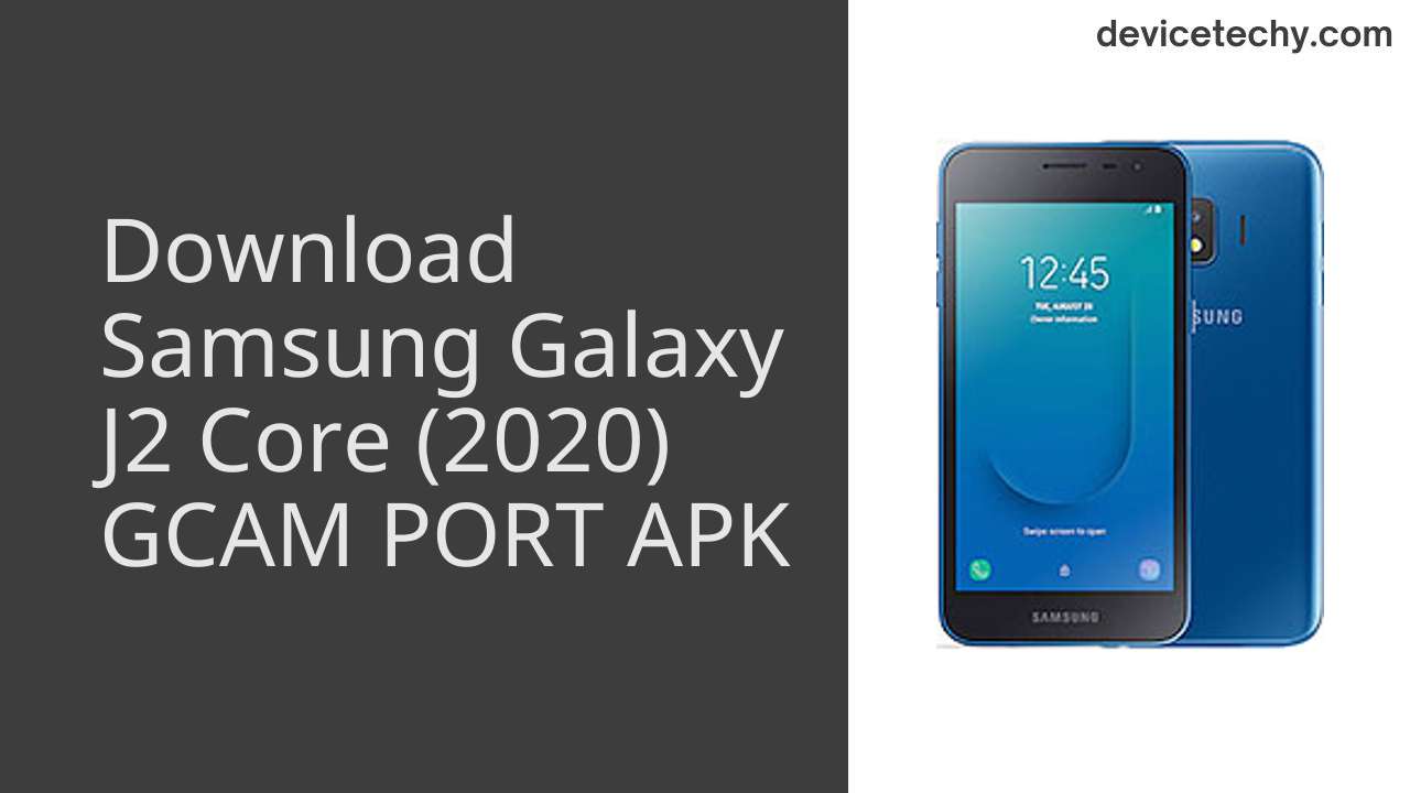 Samsung Galaxy J2 Core (2020) GCAM PORT APK Download