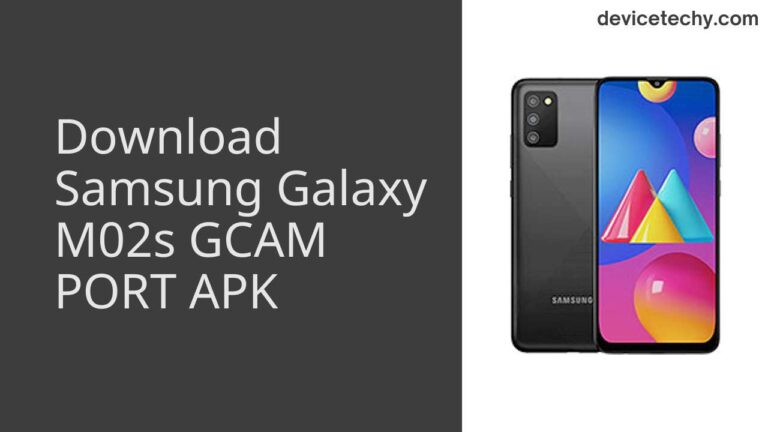 Download Samsung Galaxy M02s GCAM Port APK