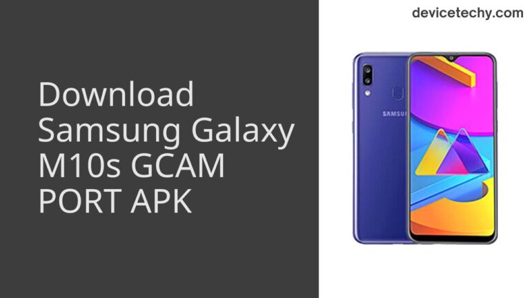 Download Samsung Galaxy M10s GCAM Port APK