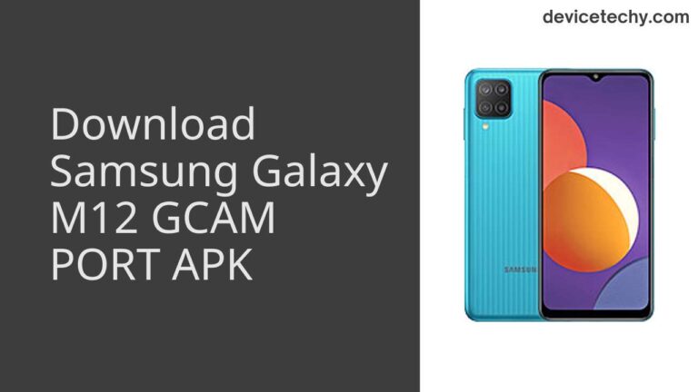 Download Samsung Galaxy M12 GCAM Port APK