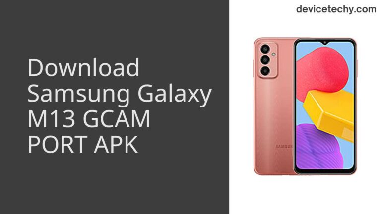 Download Samsung Galaxy M13 GCAM Port APK