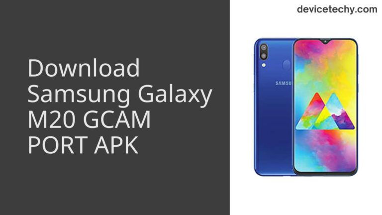 Download Samsung Galaxy M20 GCAM Port APK