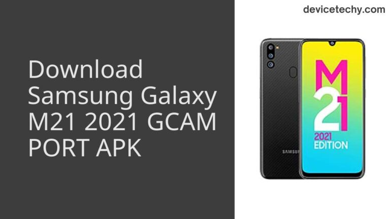 Download Samsung Galaxy M21 2021 GCAM Port APK