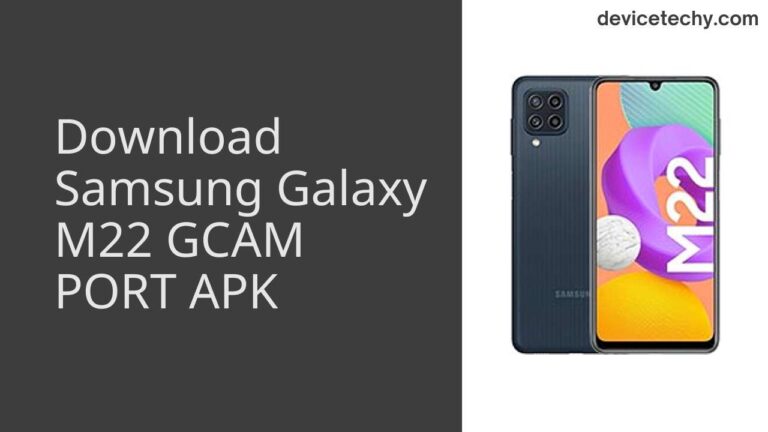 Download Samsung Galaxy M22 GCAM Port APK