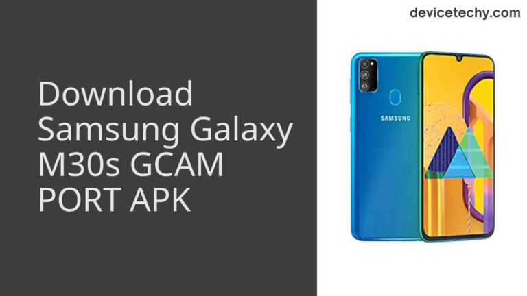 Download Samsung Galaxy M30s GCAM Port APK