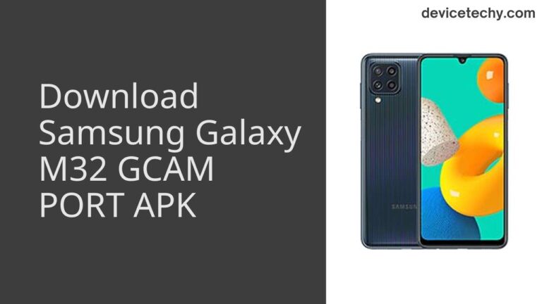 Download Samsung Galaxy M32 GCAM Port APK