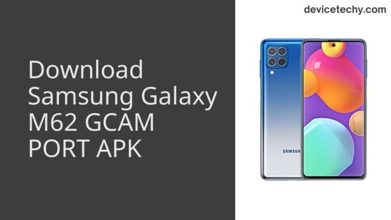 Download Samsung Galaxy M62 GCAM Port APK