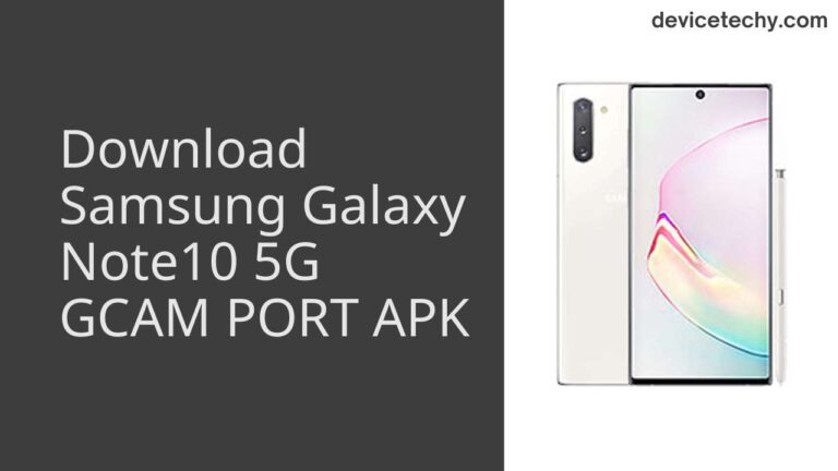 Download Samsung Galaxy Note10 5G GCAM Port APK