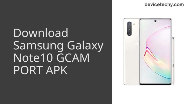 Download Samsung Galaxy Note10 GCAM Port APK