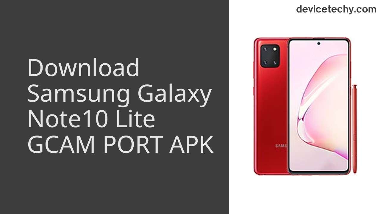 Samsung Galaxy Note10 Lite GCAM PORT APK Download