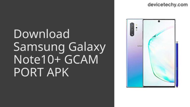 Download Samsung Galaxy Note10+ GCAM Port APK