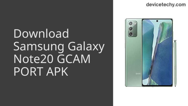 Download Samsung Galaxy Note20 GCAM Port APK