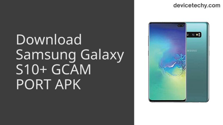 Download Samsung Galaxy S10+ GCAM Port APK