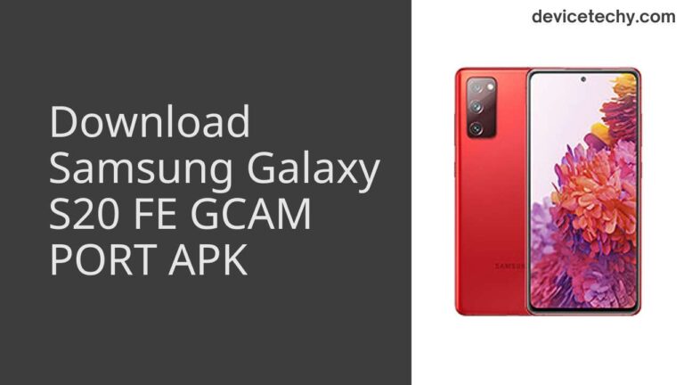 Download Samsung Galaxy S20 FE GCAM Port APK