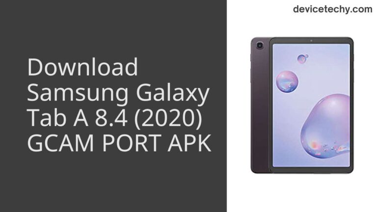 Download Samsung Galaxy Tab A 8.4 (2020) GCAM Port APK