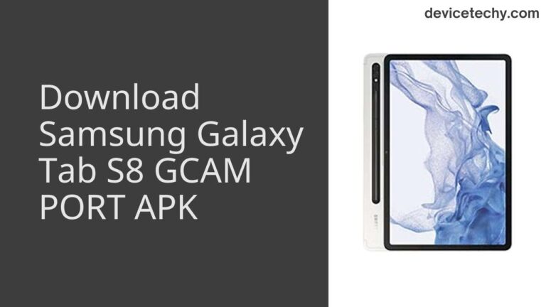 Download Samsung Galaxy Tab S8 GCAM Port APK