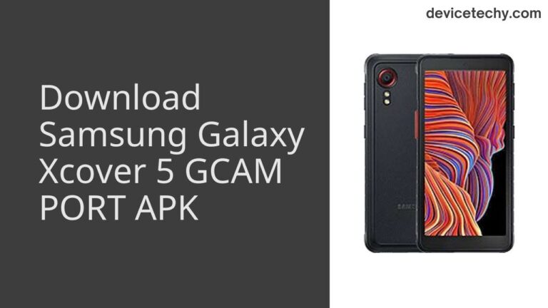 Download Samsung Galaxy Xcover 5 GCAM Port APK