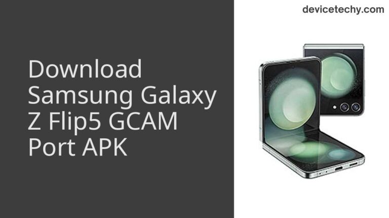 Download Samsung Galaxy Z Flip5 GCAM Port APK