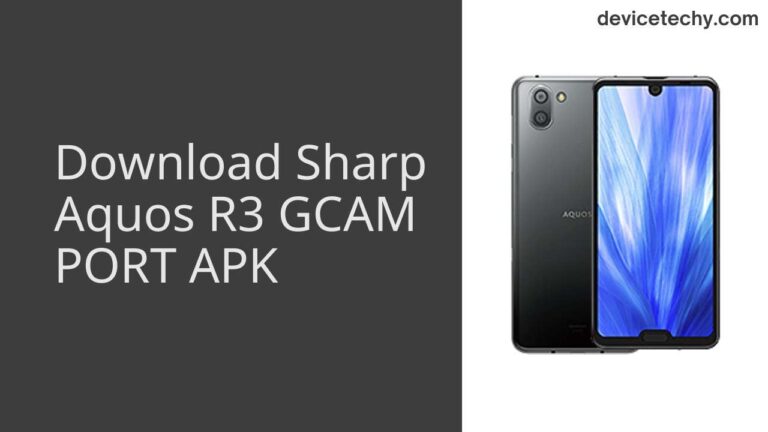 Download Sharp Aquos R3 GCAM Port APK