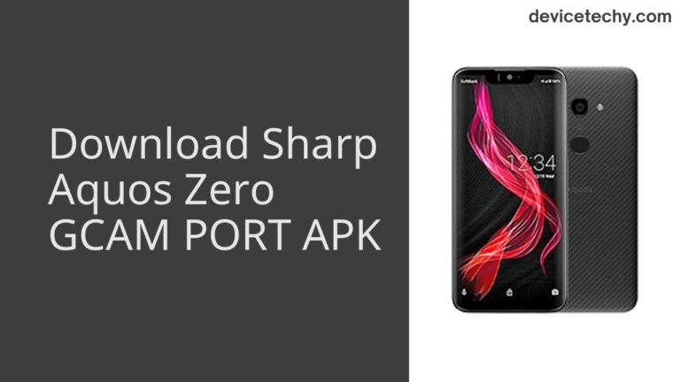 Download Sharp Aquos Zero GCAM Port APK