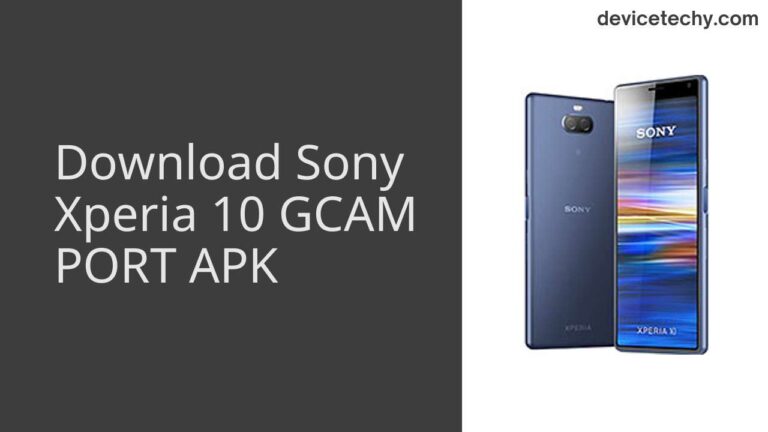 Download Sony Xperia 10 GCAM Port APK