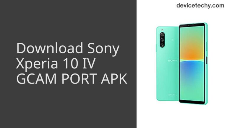 Download Sony Xperia 10 IV GCAM Port APK