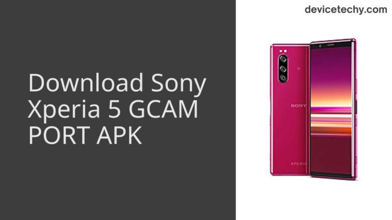 Download Sony Xperia 5 GCAM Port APK