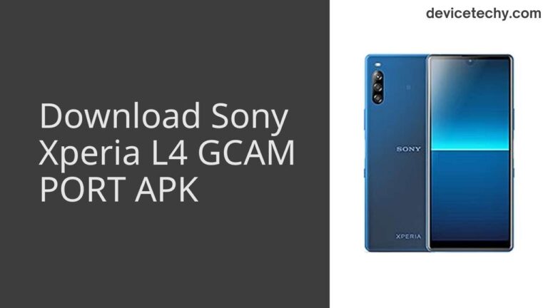 Download Sony Xperia L4 GCAM Port APK