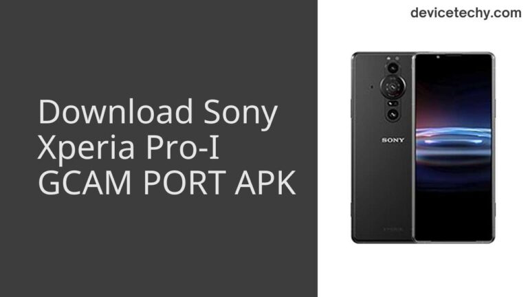 Download Sony Xperia Pro-I GCAM Port APK