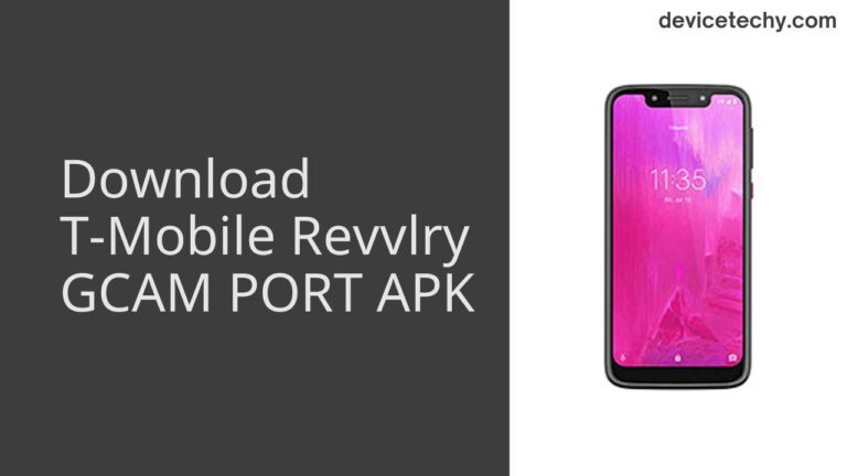 Download T-Mobile Revvlry GCAM Port APK