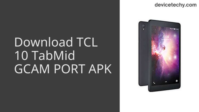 Download TCL 10 TabMid GCAM Port APK