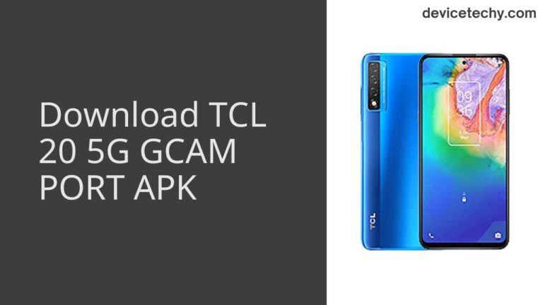 Download TCL 20 5G GCAM Port APK