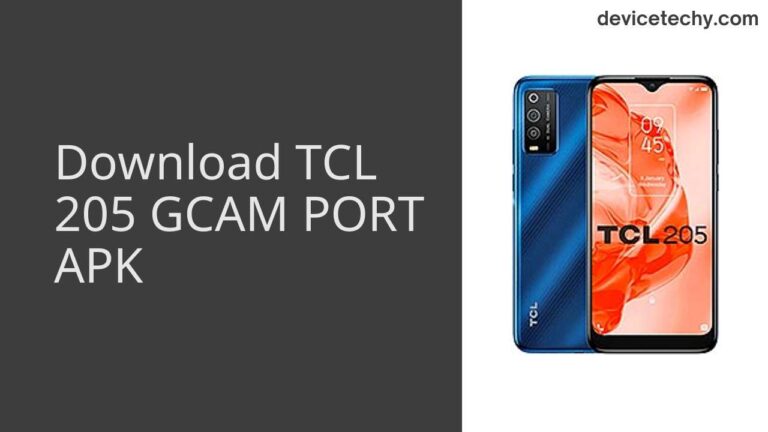 Download TCL 205 GCAM Port APK